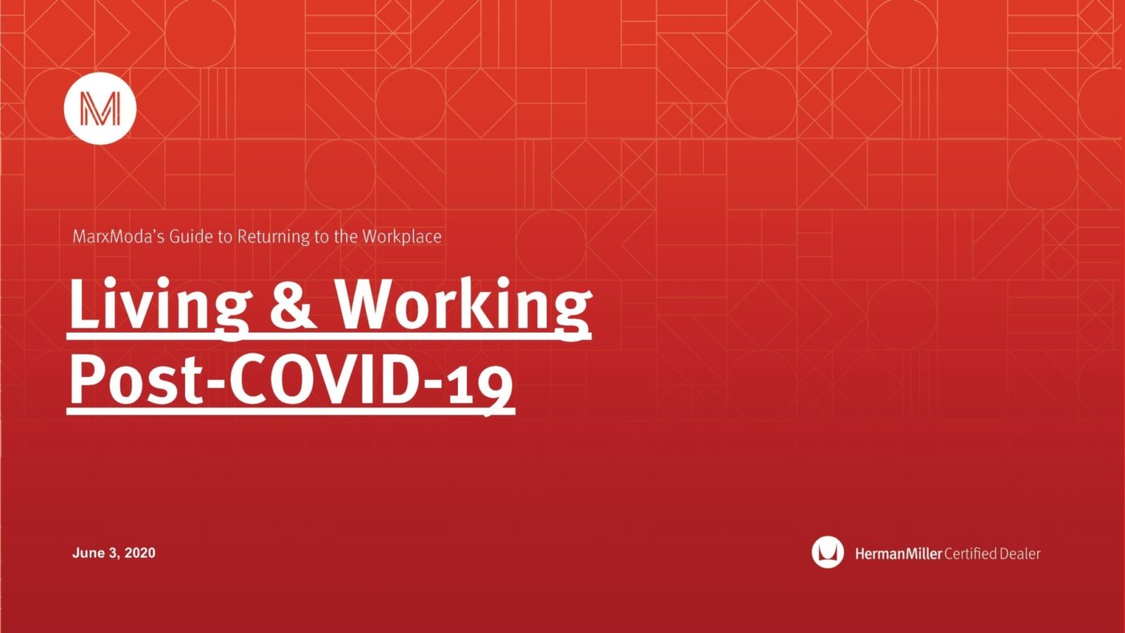 The front cover of our Return to Work Guide with the MarxModa Logo and the words "Living and Working Post-COVID-19" in white on a red background.